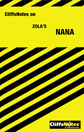 CliffsNotes on Zola's Nana